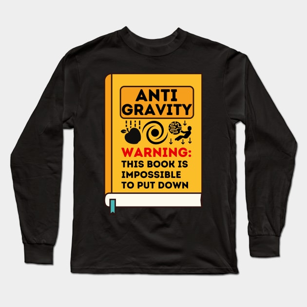 Anti Gravity Book: Impossible to put down Long Sleeve T-Shirt by Caregiverology